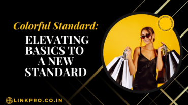 Colorful Standard: Elevating Basics to a New Standard