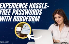 Experience Hassle-Free Passwords with RoboForm