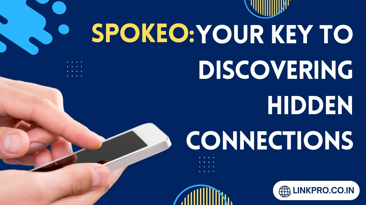 Spokeo: Your Key to Discovering Hidden Connections