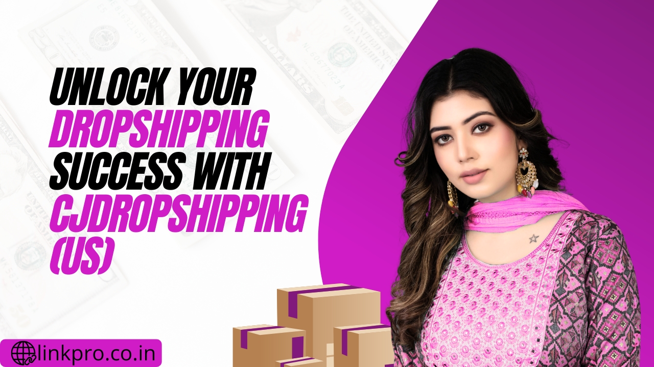Unlock Your Dropshipping Success with CJdropshipping (US)