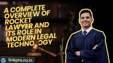 A Complete Overview of Rocket Lawyer and Its Role in Modern Legal Technology
