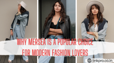 Why MERSEA Is a Popular Choice for Modern Fashion Lovers