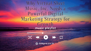 Why Virtual Sheet Music, Inc. Needs a Powerful Digital Marketing Strategy for Growth