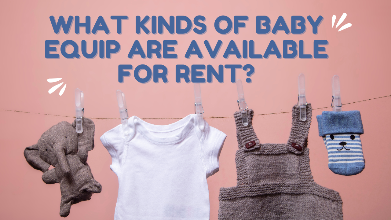 Exploring Convenient Baby Gear Rental Options Available Through BabyQuip