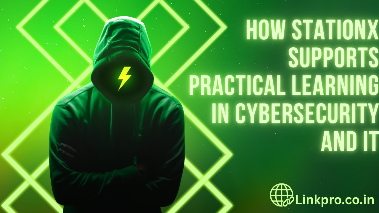 How StationX Supports Practical Learning in Cybersecurity and IT