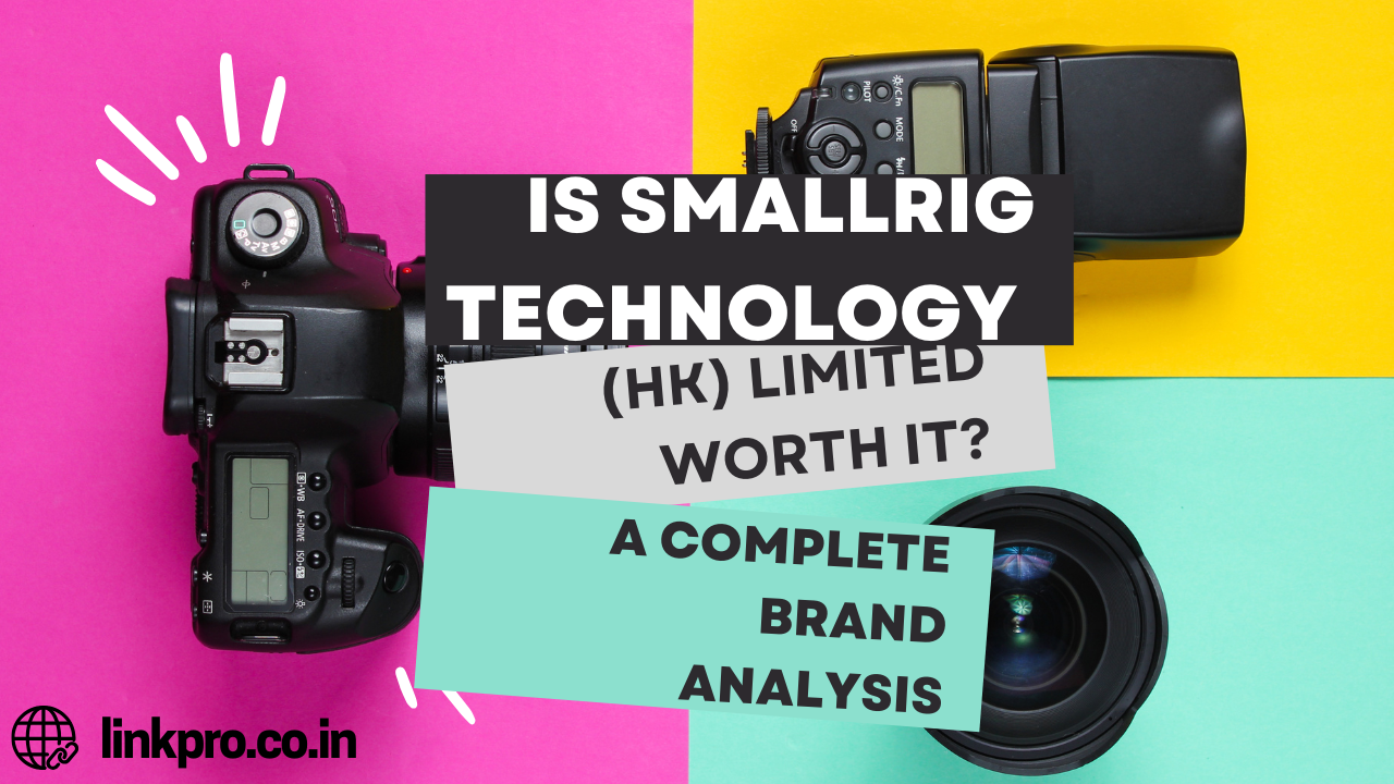 Is SmallRig Technology (HK) Limited Worth It A Complete Brand Analysis