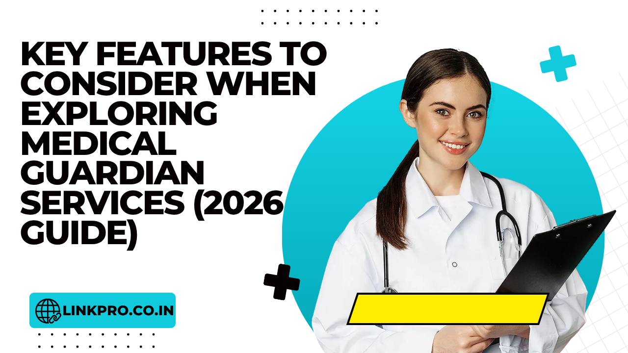 Key Features to Consider When Exploring Medical Guardian Services (2026 Guide)
