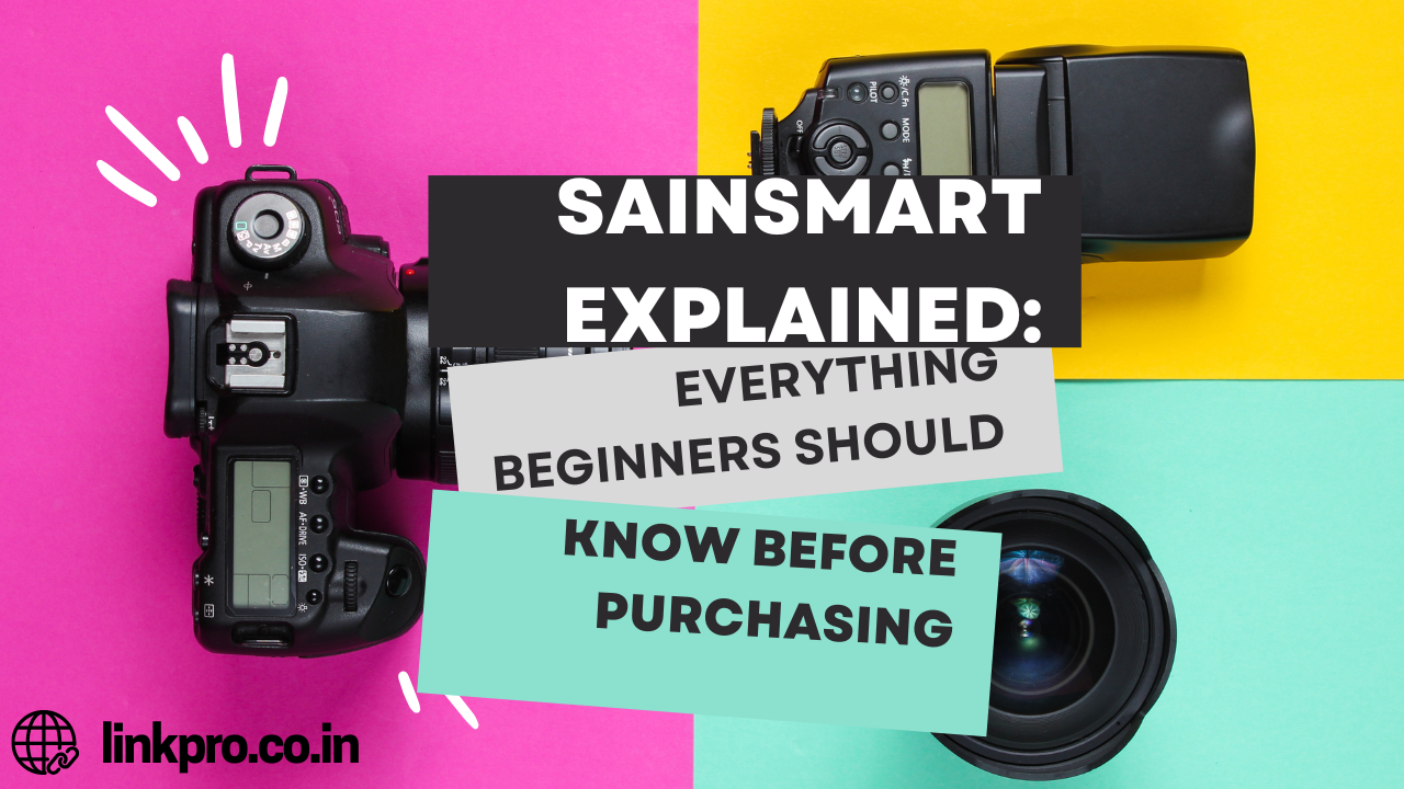 SainSmart Explained Everything Beginners Should Know Before Purchasing