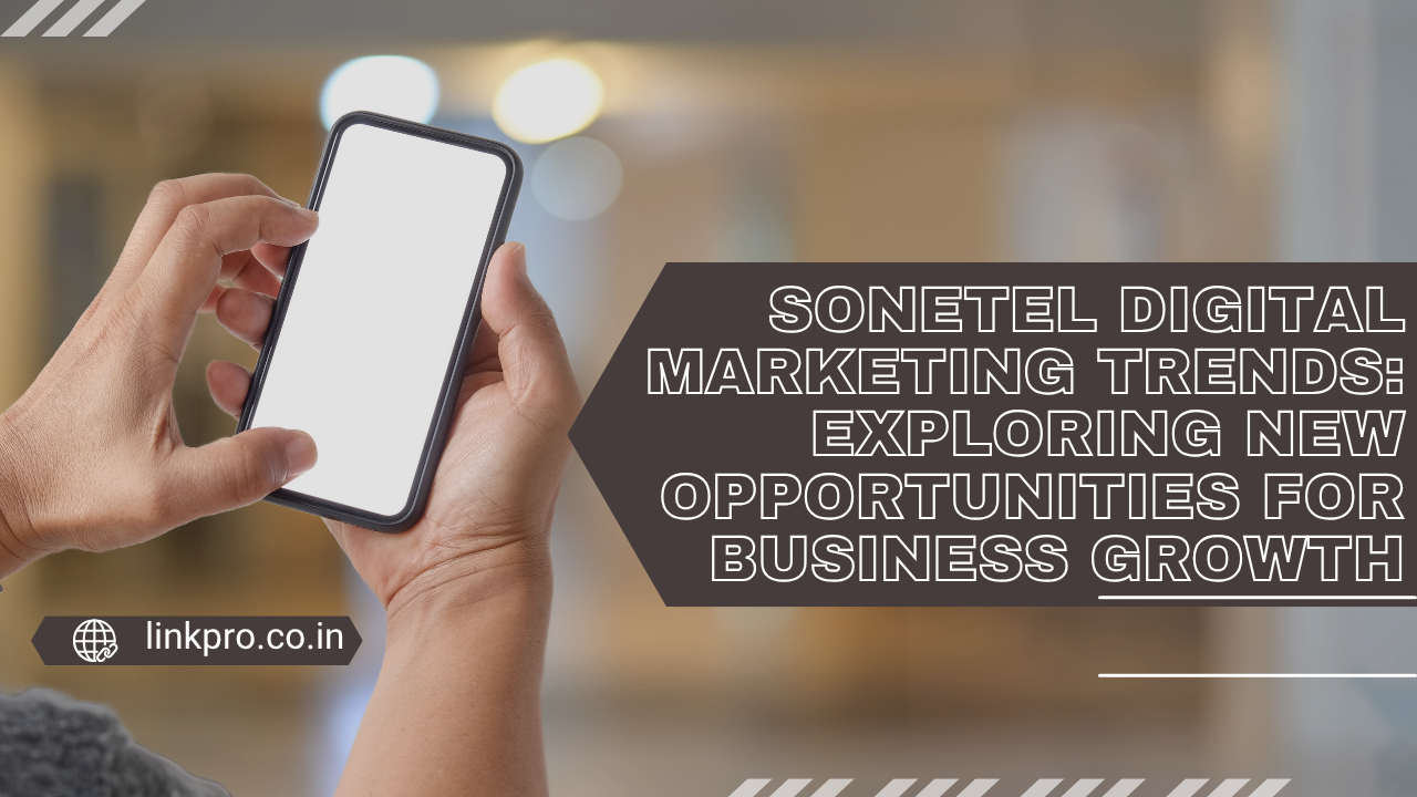 Sonetel Digital Marketing Trends: Exploring New Opportunities for Business Growth
