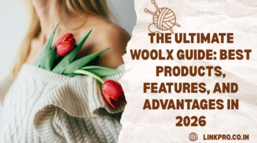 The Ultimate Woolx Guide Best Products, Features, and Advantages in 2026