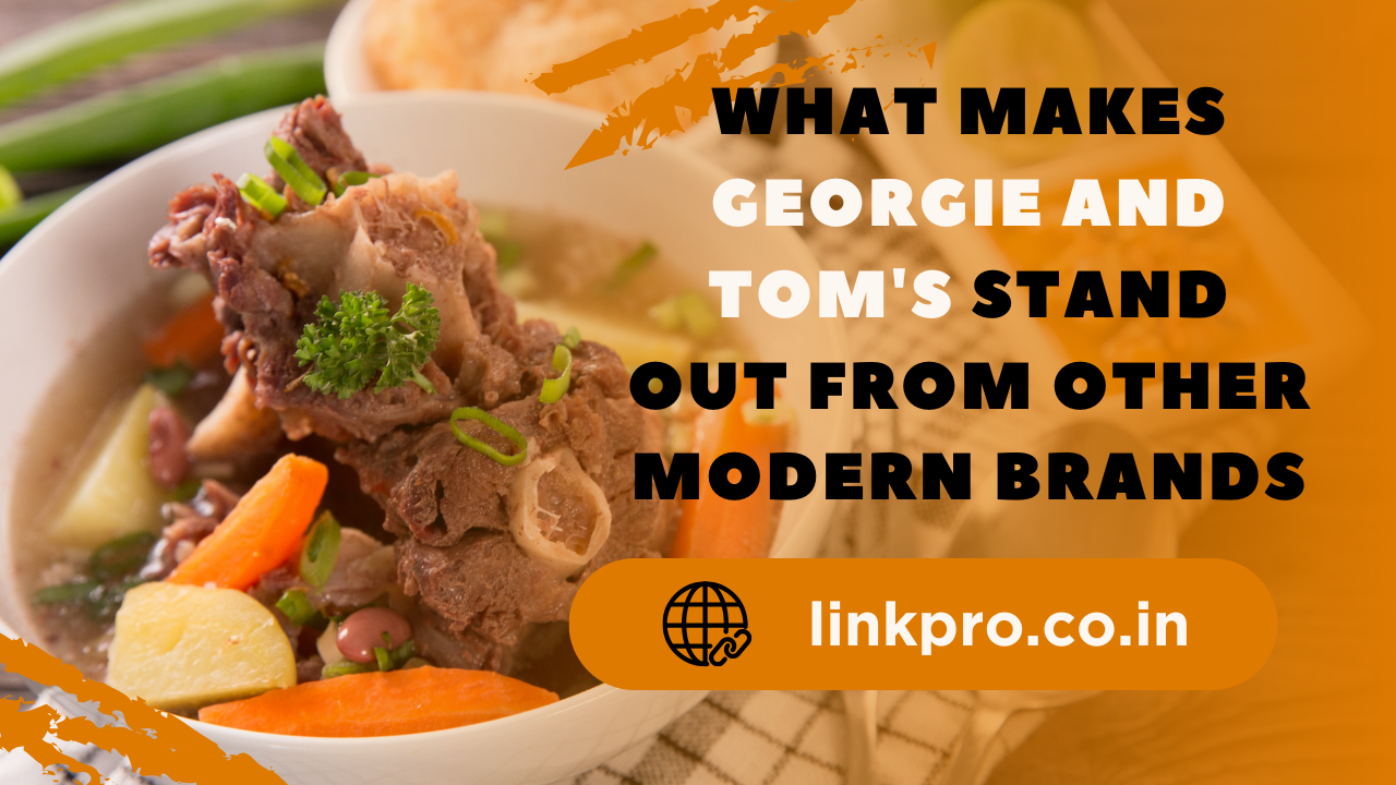 What Makes Georgie and Tom's Stand Out From Other Modern Brands