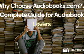 Why Choose Audiobooks.com? A Complete Guide for Audiobook Lovers
