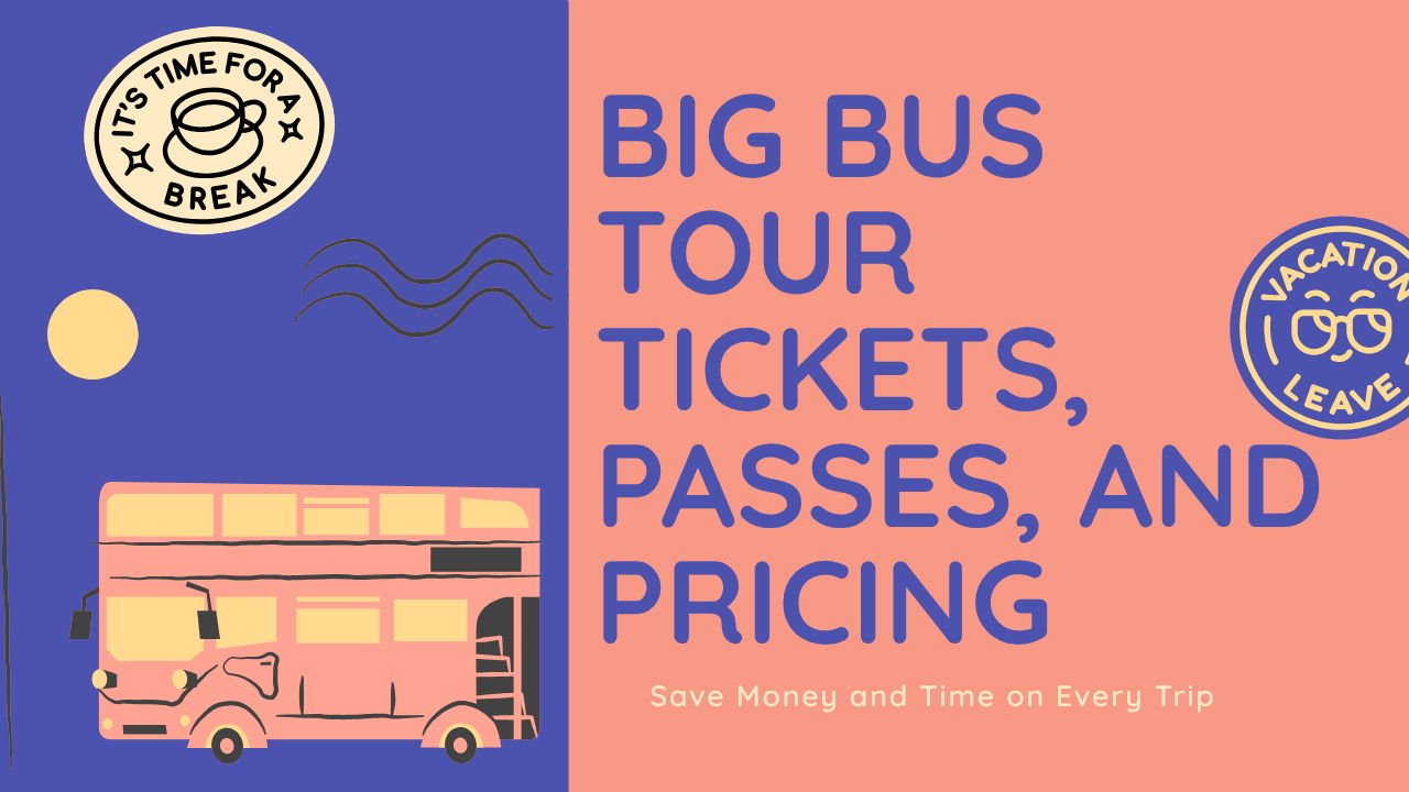 Discovering Iconic Cities With Big Bus Tours: Routes, Benefits, and Tips