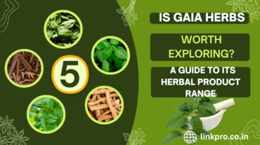Is Gaia Herbs Worth Exploring? A Guide to Its Herbal Product Range