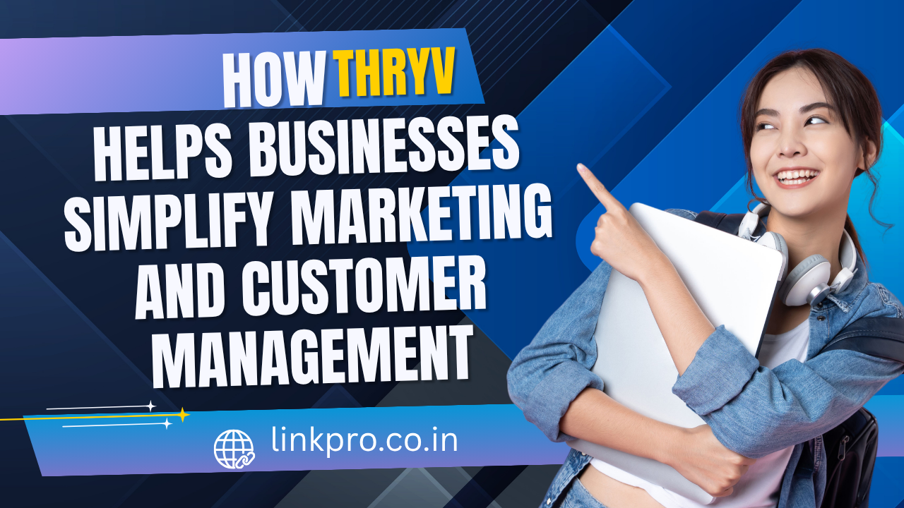 How Thryv Helps Businesses Simplify Marketing and Customer Management