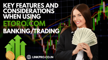 Key Features and Considerations When Using eToro.com Banking/Trading