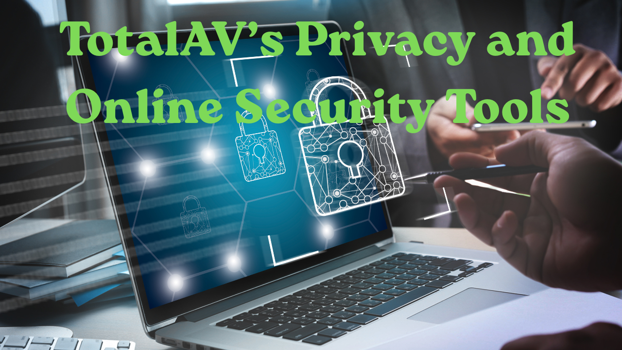 The Growing Role of Total AV in Today’s Cybersecurity Landscape