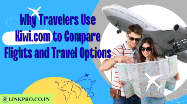 Why Travelers Use Kiwi.com to Compare Flights and Travel Options